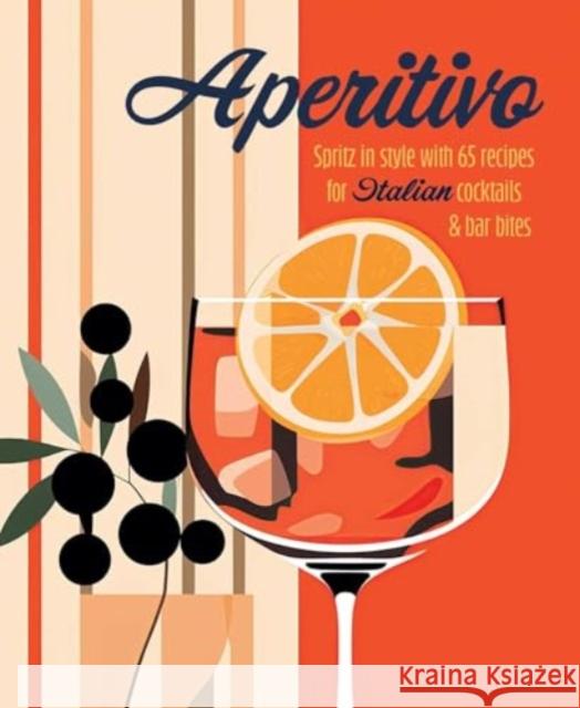 Aperitivo Ryland Peters & (Ryland Peters & Small) Small 9781788796835 Ryland, Peters & Small Ltd - książka