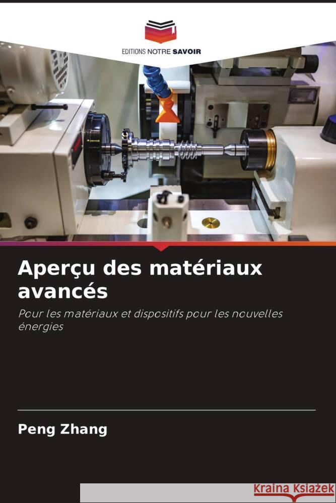 Aper?u des mat?riaux avanc?s Peng Zhang 9786208558987 Editions Notre Savoir - książka