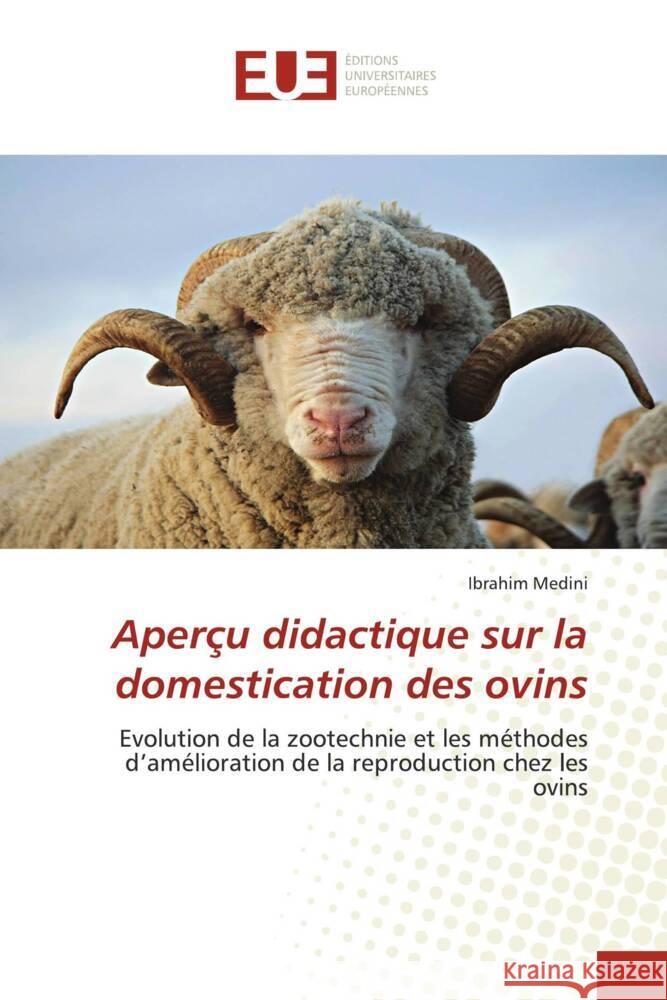 Aperçu didactique sur la domestication des ovins Medini, Ibrahim 9786206727149 Éditions universitaires européennes - książka