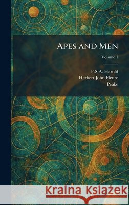 Apes and Men F. S. a. Harold Herbert John Fleure Peake 9781025275918 Tradd Street Press - książka