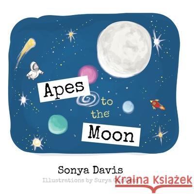 Apes to the Moon Surya Gunawan Sonya Davis 9781737411703 Solei Ventures - książka