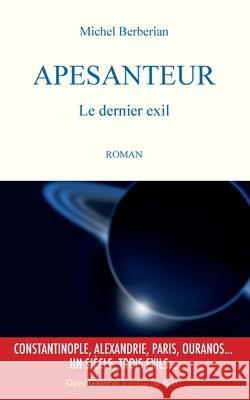 Apesanteur: Le Dernier Exil Michel Berberian 9782322377862 Books on Demand - książka