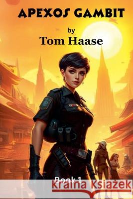 Apexos Gambit Tom Haase 9781968777036 Thomas Haase - książka