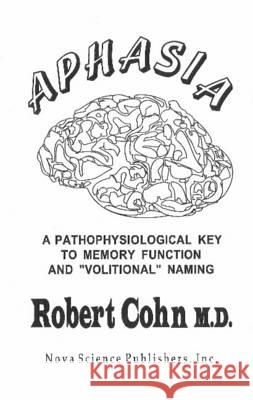 Aphasia: A Pathophysiological Key to Memory Function & 