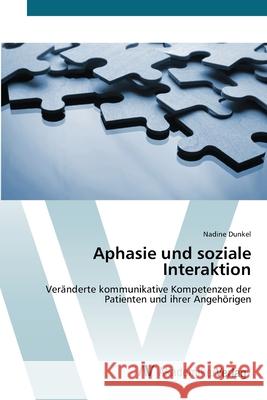 Aphasie und soziale Interaktion Dunkel, Nadine 9783639382761 AV Akademikerverlag - książka