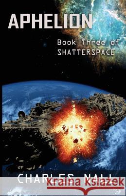 Aphelion Charles Allen Nall 9781539829287 Createspace Independent Publishing Platform - książka