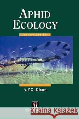 Aphid Ecology an Optimization Approach Dixon, A. F. G. 9780412741807 Chapman & Hall - książka