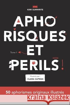 Apho Risques Et Périls: Tome 1 Kimi Sumwrite 9782493683007 Share Ur Mood Editions - książka