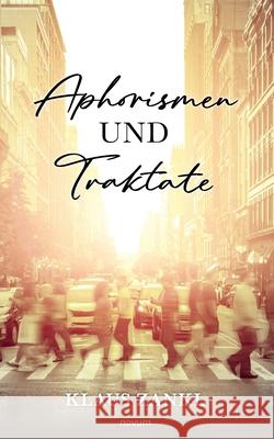 Aphorismen und Traktate Klaus Zankl 9783711600127 Novum Pro - książka
