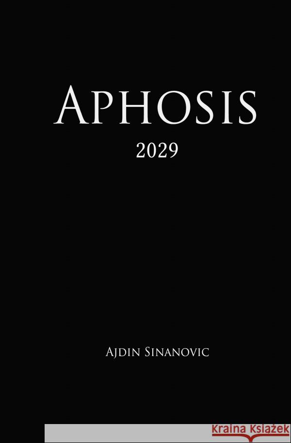 Aphosis Sinanovic, Ajdin 9783754962091 epubli - książka