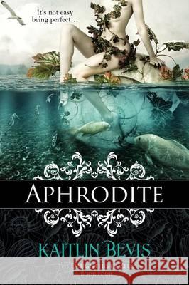 Aphrodite Kaitlin Bevis 9781611946765 Imajinn Books - książka