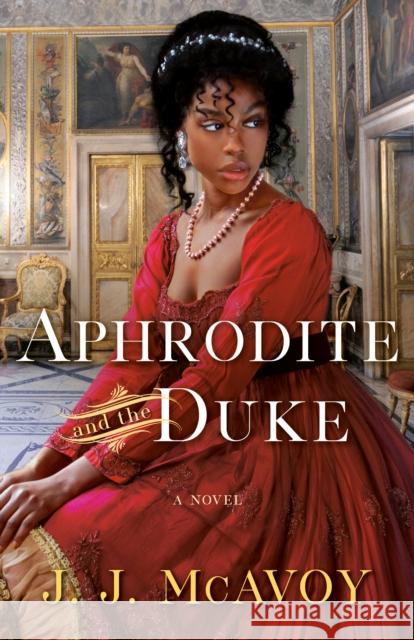 Aphrodite and the Duke J. J. McAvoy 9780593500040 Random House Publishing Group - książka