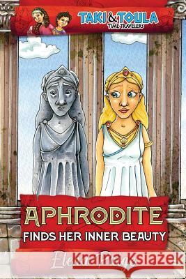 Aphrodite Finds Her Inner Beauty Elena Paige 9781925557558 Angelos Publishing - książka
