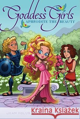 Aphrodite the Beauty Joan Holub Suzanne Williams 9781416982739 Aladdin Paperbacks - książka