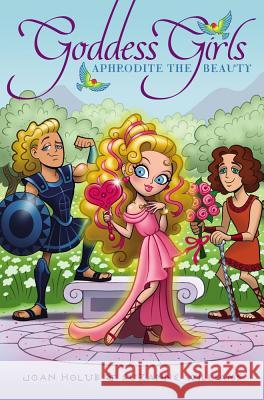 Aphrodite the Beauty Joan Holub Suzanne Williams 9781442457515 Aladdin Paperbacks - książka