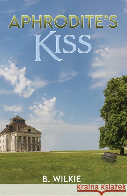 Aphrodite's Kiss B Wilkie 9781398458673 Austin Macauley Publishers - książka