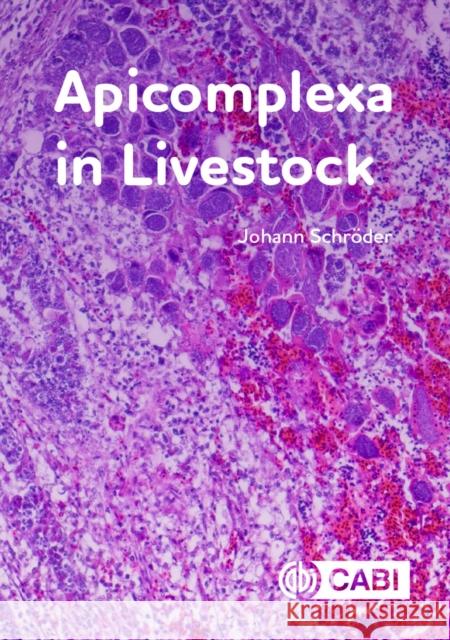 Apicomplexa in Livestock Johann Schroder 9781800621961 CABI Publishing - książka