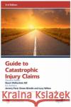 APIL Guide to Catastrophic Injury Claims Stuart (QC, 9 Gough Square) McKechnie 9781784734206 LexisNexis UK