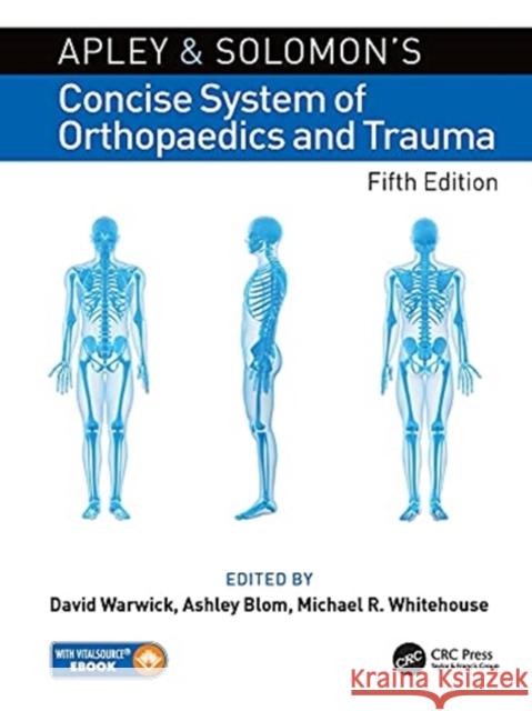 Apley and Solomon's Concise System of Orthopaedics and Trauma David Warwick Ashley Blom Michael Whitehouse 9780367198770 Taylor & Francis Ltd - książka