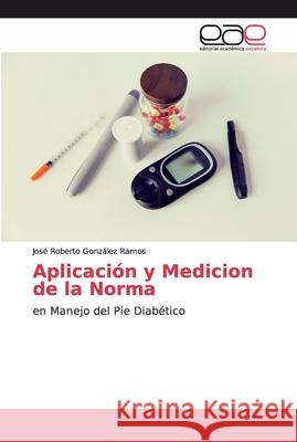 Aplicación y Medicion de la Norma González Ramos, José Roberto 9786200056078 Editorial Académica Española - książka