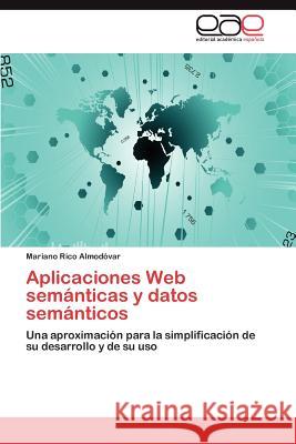 Aplicaciones Web Semanticas y Datos Semanticos Mariano Ric 9783848451876 Editorial Acad Mica Espa Ola - książka