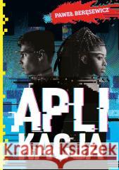 Aplikacja Paweł Beręsewicz 9788382070828 Skrzat - książka