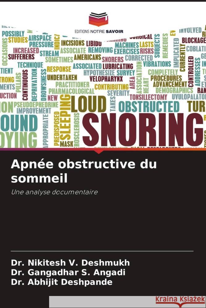 Apnée obstructive du sommeil Deshmukh, Dr. Nikitesh V., Angadi, Dr. Gangadhar S., Deshpande, Dr. Abhijit 9786205055786 Editions Notre Savoir - książka