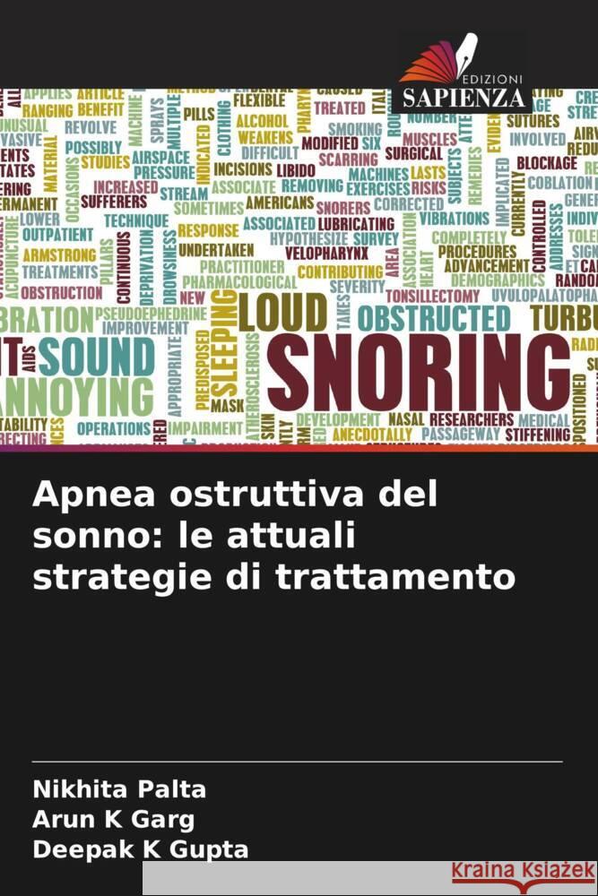 Apnea ostruttiva del sonno: le attuali strategie di trattamento Nikhita Palta Arun K. Garg Deepak K. Gupta 9786204776354 Edizioni Sapienza - książka