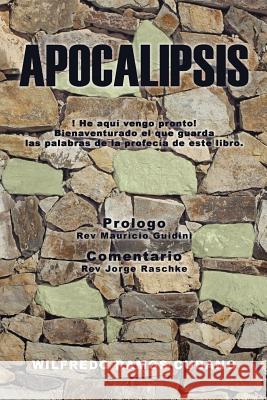 Apocalipsis Wilfredo Ramos Cubano 9781545641200 Xulon Press - książka