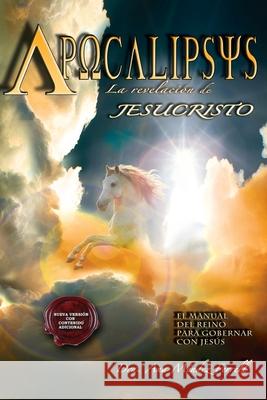 Apocalipsis, La Revelacion de Jesucristo (2016 Version) Ana Mendez Ferrell 9781933163888 Voice of the Light Ministries - książka