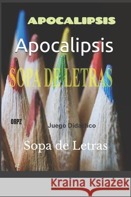 Apocalipsis: Sopa de Letras Z, R. P. 9798713530044 Independently published - książka