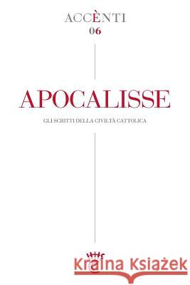 Apocalisse Della Civilt 9781790153077 Independently Published - książka