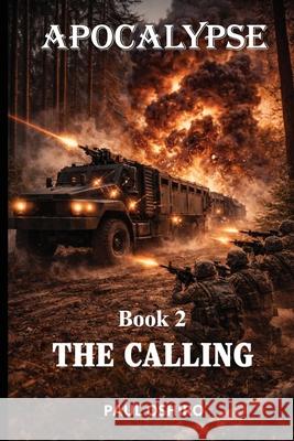 Apocalypse: Book 2 The Calling Paul Oshiro 9798890740939 979-8-8974-93-9 - książka