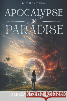 Apocalypse in Paradise Chumak, Aleksandra 9798186408475 Independently Published - książka