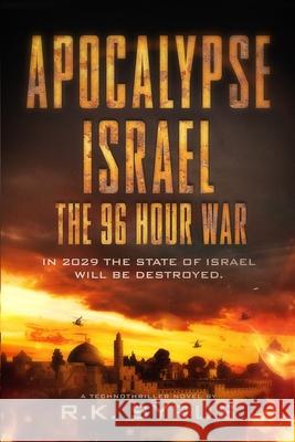 Apocalypse Israel: The 96-Hour War R. K. Syrus 9781910890127 Yk Publishing - książka