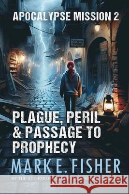 Apocalypse Mission 3: A Demon, a Dungeon, a Den of Evil Mark E. Fisher 9781950235308 Extraordinary Tales Publishing - książka