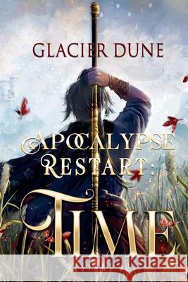 Apocalypse Restart: Time. M/M Young Adult Sci-Fi Fantasy Glacier Dune 9781998713363 Koda Calmz Publishing - książka