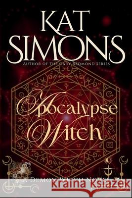 Apocalypse Witch Kat Simons 9781967786015 T&d Publishing - książka