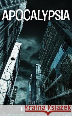 Apocalypsia Veit Jerry J.C. Veit 9798987166604 Bluewolf Publishing - książka