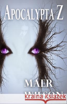 Apocalypta Z Maer Wilson 9781518632150 Createspace - książka