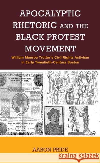 Apocalyptic Rhetoric and the Black Protest Movement Aaron Pride 9781666943610 Lexington Books - książka