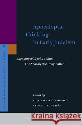 Apocalyptic Thinking in Early Judaism: Engaging with John Collins' the Apocalyptic Imagination Cecilia Wassen Sidnie Whit 9789004358379 Brill - książka