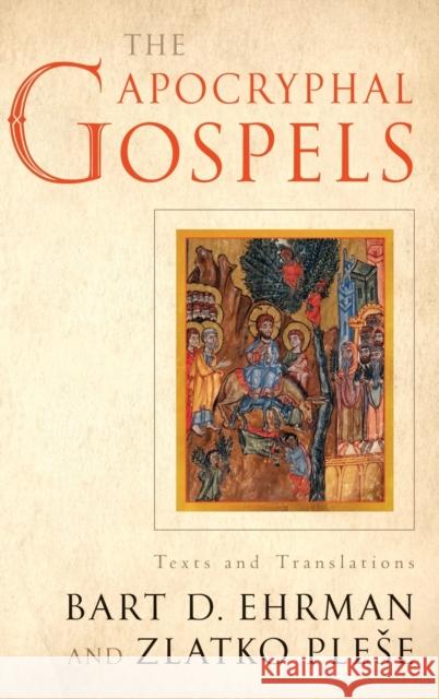 Apocryphal Gospels: Texts and Translations Ehrman, Bart 9780199732104  - książka