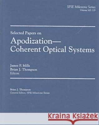 Apodization - Coherent Optical Systems  9780819421500 SPIE Press - książka