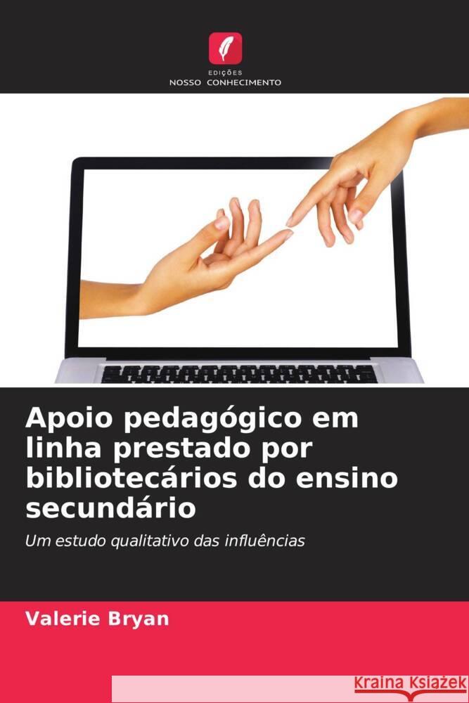 Apoio pedag?gico em linha prestado por bibliotec?rios do ensino secund?rio Valerie Bryan 9786208149185 Edicoes Nosso Conhecimento - książka