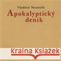 Apokalyptický deník Vladimír Neuwirth 9788074742293 Triáda - książka