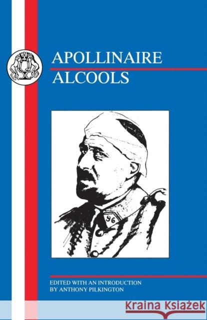 Apollinaire: Alcools Apollinaire, Guillaume 9781853993732 Duckworth Publishers - książka