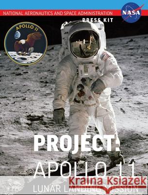 Apollo 11: The Official NASA Press Kit NASA 9781839310294 www.Militarybookshop.Co.UK - książka