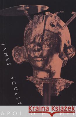 Apollo Helmet James Scully 9780915306381 Curbstone Press - książka