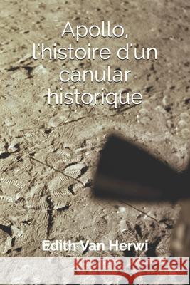 Apollo, l'histoire d'un canular historique ! Edith Va 9781655297007 Independently Published - książka